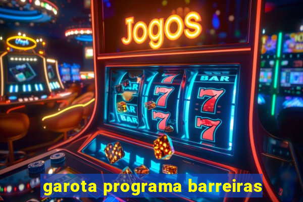 garota programa barreiras